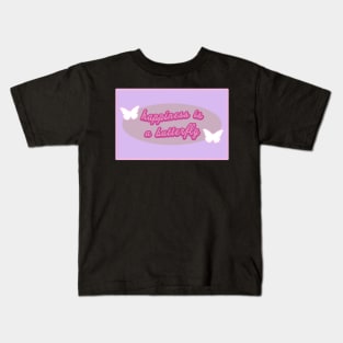 happiness is a butterfly - lana del rey Kids T-Shirt